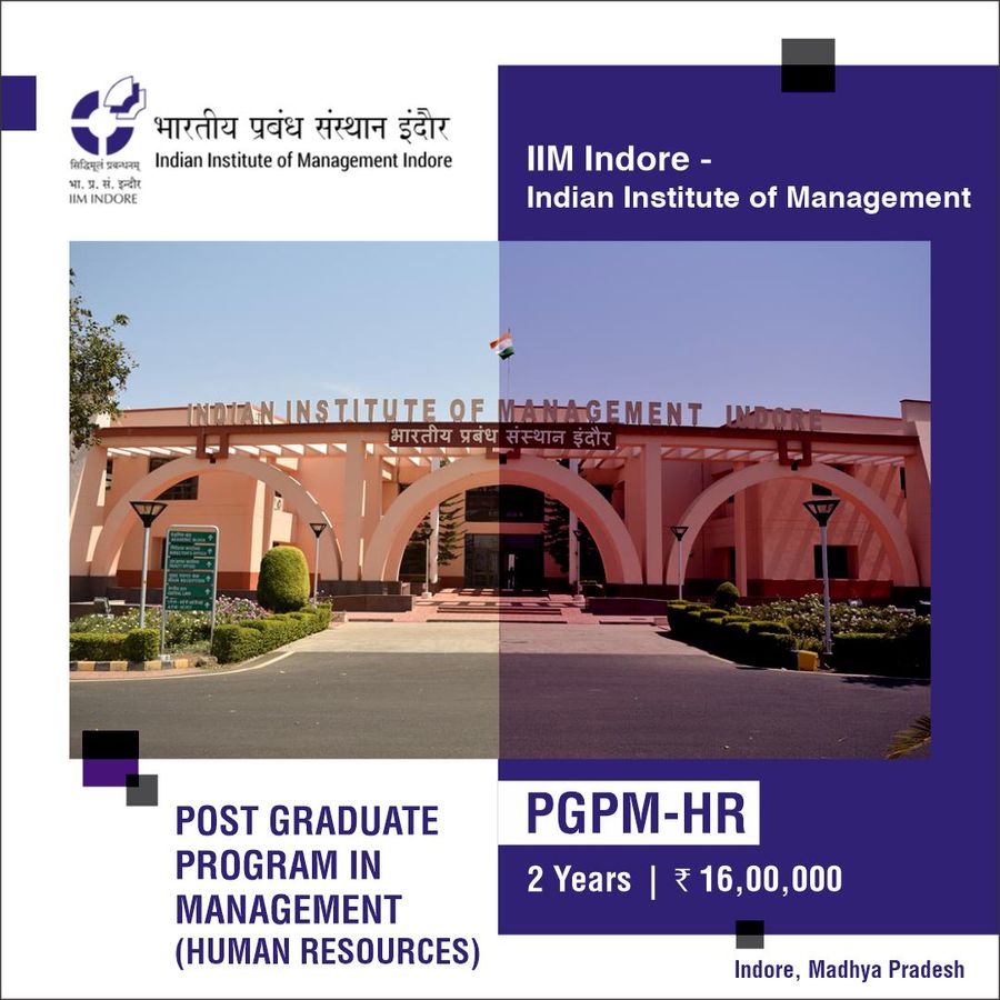 Post Graduate Program in Management (Human Resources) at IIM Indore - Indian Institute of Management, Indore
